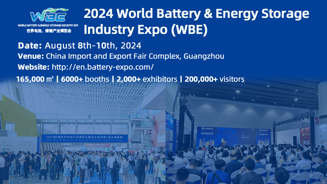 2024 World Battery & Energy Storage Industry Expo (WBE) and 2024 World Hydrogen Energy Industry Expo (WH2E)