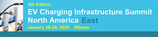 EV Charging Infrastructure Summit North America East – Call for Speakers